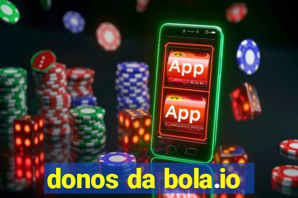 donos da bola.io